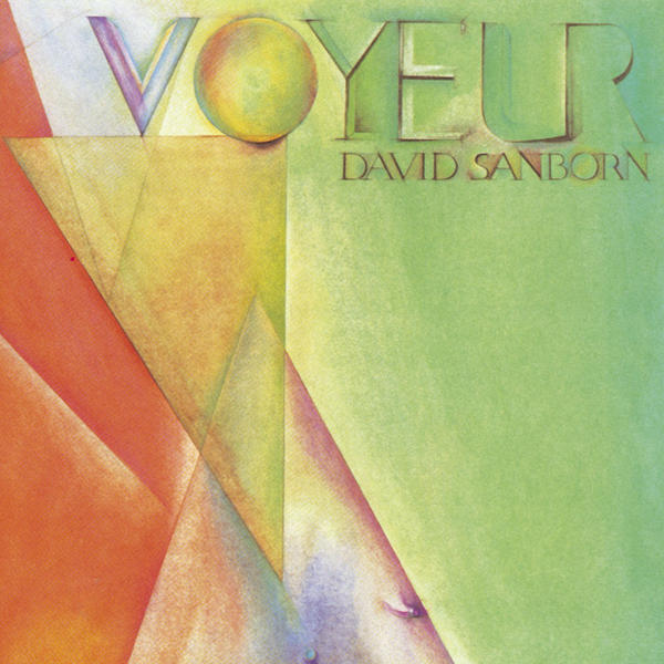 [David Sanborn] Voyeur